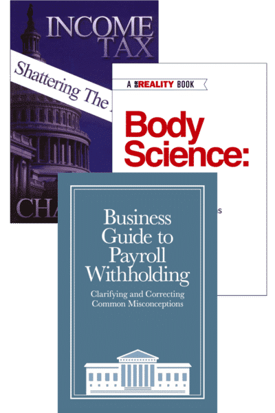 Dr. Reality Withholding Booklet with Income Tax: Shattering the Myths and Body Science