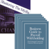 Business Withholding Guide (6-Pack) + Income Tax: Shattering the Myths