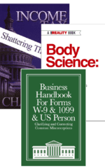 Business W-9 Handbook with Income Tax: Shattering the Myths and Body Science