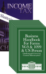 Business W-9 Handbook (8-Pack) + Income Tax: Shattering the Myths
