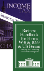 Business W-9 Handbook + Income Tax: Shattering the Myths